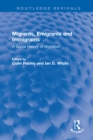 Image for Migrants, emigrants, and immigrants: a social history of migration