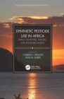 Image for Synthetic Pesticide Use in Africa: Impact on People, Animals, and the Environment
