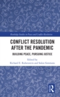 Image for Conflict resolution after the pandemic: building peace, pursuing justice