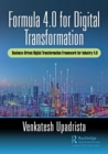 Image for Formula 4.0 for digital transformation: a business-driven digital transformation framework for industry 4.0