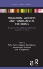 Image for Migration, workers, and fundamental freedoms: pandemic vulnerabilities and states of exception in India