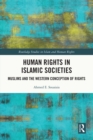 Image for Human Rights in Islamic Societies: Muslims and the Western Conception of Rights
