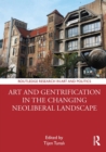 Image for Art and gentrification in the changing neoliberal landscape