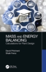 Image for Mass and Energy Balancing: Calculations for Plant Design