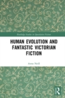 Image for Human Evolution and Fantastic Victorian Fiction