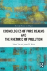 Image for Cosmologies of pure realms and the rhetoric of pollution
