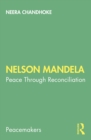 Image for Nelson Mandela: peace through reconciliation