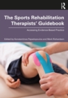 Image for The sports rehabilitation therapists&#39; guidebook: accessing evidence-based practice