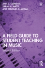 Image for A field guide to student teaching in music.