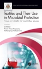 Image for Textiles and Their Use in Microbial Protection: Focus on COVID-19 and Other Viruses