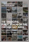 Image for The Emerging Public Realm of the Greater Bay Area: Approaches to Public Space in a Chinese Megaregion