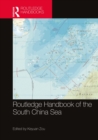 Image for Routledge handbook of the South China Sea