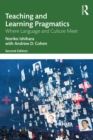 Image for Teaching and Learning Pragmatics: Where Language and Culture Meet