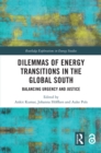 Image for Dilemmas of Energy Transitions in the Global South: Balancing Urgency and Justice