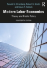 Image for Modern labor economics: theory and public policy.
