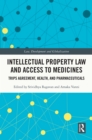 Image for Intellectual property law and access to medicine: TRIPS Agreement, health, and pharmaceuticals