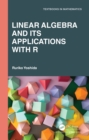 Image for Linear algebra and its applications with R