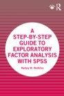 Image for A Step-by-Step Guide to Exploratory Factor Analysis With SPSS