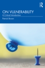 Image for On vulnerability: a critical introduction