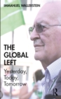 Image for The global left: yesterday, today, tomorrow