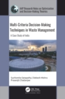 Image for Multi-Criteria Decision-Making Techniques in Waste Management: A Case Study of India