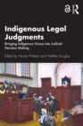 Image for Indigenous Legal Judgments: Bringing Indigenous Voices Into Judicial Decision Making