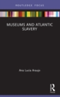 Image for Museums and Atlantic Slavery