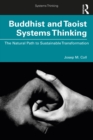 Image for Buddhist and Taoist systems thinking: the natural path to sustainable transformation