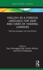 Image for English as a foreign language for deaf and hard of hearing learners: teaching strategies and interventions
