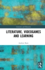 Image for Literature, Videogames and Learning