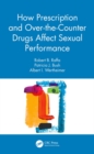 Image for How prescription and over-the-counter drugs affect sexual performance