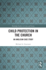Image for Child Protection in Church: An Anglican Case Study