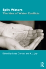 Image for Split Waters: The Idea of Water Conflicts