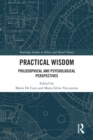 Image for Practical wisdom: philosophical and psychological perspectives