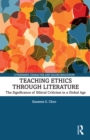 Image for Teaching Ethics Through Literature: Igniting the Global Imagination