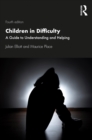 Image for Children in Difficulty: A Guide to Understanding and Helping