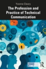 Image for The Profession and Practice of Technical Communication