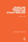 Image for Trade and Industry in Tudor and Stuart England