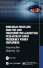 Image for Nonlinear modeling analysis and predistortion algorithm research of radio frequency power amplifiers
