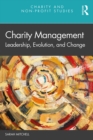 Image for Charity Management: Leadership, Evolution, and Change