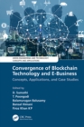 Image for Convergence of blockchain technology and E-business: concepts, applications, and case studies