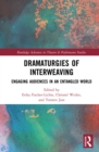 Image for Dramaturgies of interweaving: engaging audiences in an entangled world