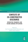 Image for Contexts of Co-Constructed Discourse: Interaction, Pragmatics, and Second Language Applications