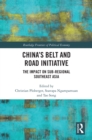 Image for China&#39;s Belt and Road Initiative: the impact on sub-regional Southeast Asia