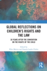 Image for Global Reflections on Children&#39;s Rights and the Law: 30 Years After the Convention on the Rights of the Child