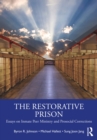 Image for The Restorative Prison: Essays on Inmate Peer Ministry and Prosocial Corrections