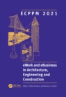 Image for ECPPM 2021 - eWork and eBusiness in Architecture, Engineering and Construction: Proceedings of the 13th European Conference on Product &amp; Process Modelling (ECPPM 2021), 5-7 May 2021, Moscow, Russia