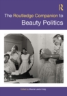 Image for The Routledge companion to beauty politics