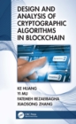 Image for Design and Analysis of Cryptographic Algorithms in Blockchain