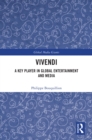 Image for Vivendi: a key player in global entertainment and media